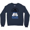 Some Girls Love Diamonds This Girl Loves Balls Crewneck Sweatshirt