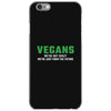 Vegans We're Not Crazy We're Just From The Future White iPhone 6/6s Case