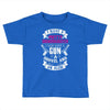 I Have A Pretty Granddaughter Gun A Shovel And An Alibi Toddler T-shirt