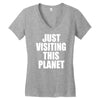 just visiting this planet Women's V-Neck T-Shirt