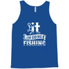 going fishing Tank Top