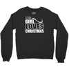 this girl loves christmas Crewneck Sweatshirt