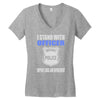 i stand with officer Women's V-Neck T-Shirt