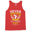 The Power Of An Autism Dad Tank Top