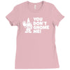you don't gnome me Ladies Fitted T-Shirt