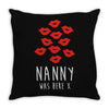nanny was here Throw Pillow