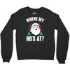 where my ho's at   christmas santa Crewneck Sweatshirt