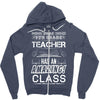 This 5 TH Grade Teacher Has An Amazing! Class Zipper Hoodie
