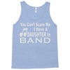 you can't scare me i have a daughter in band Tank Top