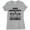never underestimate an old man who was born in december Ladies Fitted T-Shirt