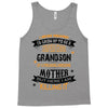 Super Cool Grandson Of A Freaking Awesome Mother Tank Top