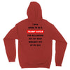 i was going to be a trump voter for halloween but my head wouldn't fit Unisex Hoodie
