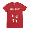 Guess What Baby Inside Pregnancy Announcement Ladies Fitted T-Shirt