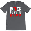 black love is beautiful T-Shirt