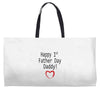 happy 1st father day Weekender Totes