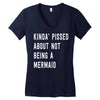 kinda' pissed about not being a Women's V-Neck T-Shirt