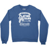 not always playing the bass Crewneck Sweatshirt