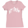 wet dreams Ladies Fitted T-Shirt