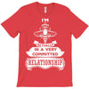 I Am Bee Actually In A Very Commited Relationship T-Shirt