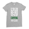if you can read this, you are camping too close Ladies Fitted T-Shirt