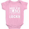 i didn't choose to be black Baby Bodysuit