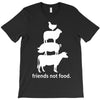 friends not food white T-Shirt