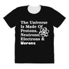 The Universe Is Made Of Protons Neutrons Electrons Morons All Over Women's T-shirt