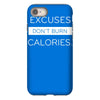 excuses dont burn calories iPhone 8