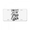 Love You To The Moon And Back License Plate