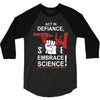 embrace science 3/4 Sleeve Shirt