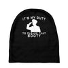 it's my duty to please that booty funny Baby Beanies