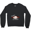 Disculpame Ya Es Febrero? Crewneck Sweatshirt