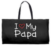 I Love My Papa Weekender Totes