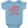 just keep going Baby Onesie