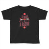 be a man and say no to a razor Toddler T-shirt