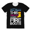 Forget Glass Slippers This Princess Wears Fire Boots All Over Women's T-shirt