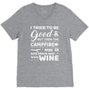 i tried to be good but then campfire was lit and there war wine V-Neck Tee