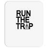 run the trap mens trap music t shirt dope swag hipster flosstradamus t Mousepad