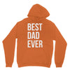 best dad ever Unisex Hoodie