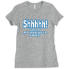 shhhhh this is my hangover shirt Ladies Fitted T-Shirt