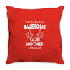 Awesome Godmother Looks Like Throw Pillow