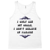 i only see my goals Tank Top