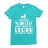 always be a unicorn Ladies Fitted T-Shirt