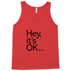 ITS OKAY Tank Top
