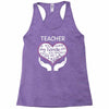 heart of a teacher. if you think my hands are full, you should see my Racerback Tank