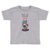 tell me more Toddler T-shirt