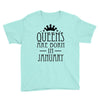 queens are born in january (2) Youth Tee