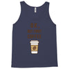 Ok But First Coffee Tank Top
