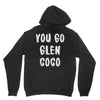 you go glen coco Hoodie