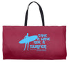 surf board surfer australia save a wave ride a surfer ocean Weekender Totes